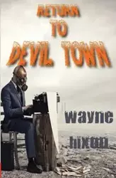 Return to Devil Town (Vampires in Devil Town Book Three) - Wayne Hixon