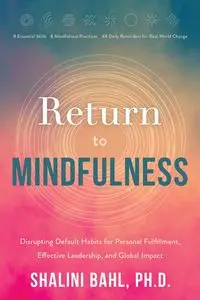 Return to Mindfulness - Bahl Shalini