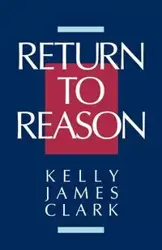 Return to Reason - Clark Kelly James