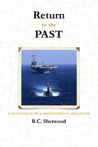 Return to the Past - Sherwood B.C.