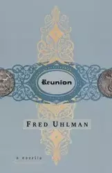 Reunion - Fred Uhlman