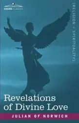 Revelations of Divine Love - Julian Norwich Of