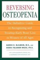 Reversing Osteopenia - McIlwain Harris H.