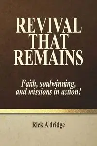 Revival That Remains - Rick Aldridge