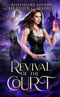 Revival of the Court - Harris Heather G.