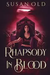 Rhapsody in Blood - Susan Old