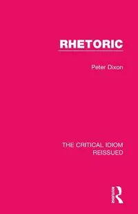 Rhetoric - Peter Dixon