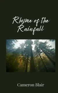 Rhyme of the Rainfall - Blair Cameron