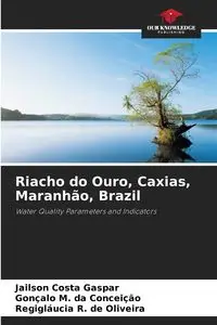 Riacho do Ouro, Caxias, Maranhão, Brazil - Costa Gaspar Jailson