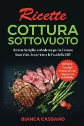 Ricette Cottura Sottovuoto - Bianca Cassano