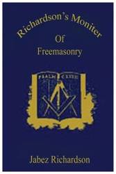 Richardson's Moniter Of Freemasonry - Richardson Jabez