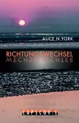 Richtungswechsel - Alice N. York