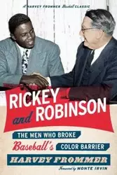 Rickey and Robinson - Harvey Frommer