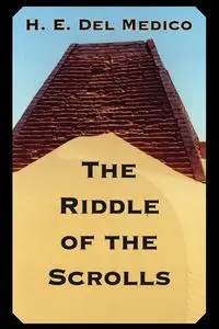 Riddle Of The Scrolls - Del Medico H.E.