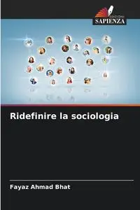 Ridefinire la sociologia - Ahmad Bhat Fayaz