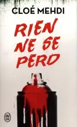 Rien ne se perd - Mehdi Cloé