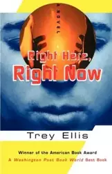 Right Here, Right Now - Ellis Trey