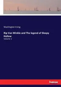 Rip Van Winkle and The legend of Sleepy Hollow - Irving Washington