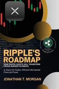 Ripple's Roadmap - Jonathan Morgan T.