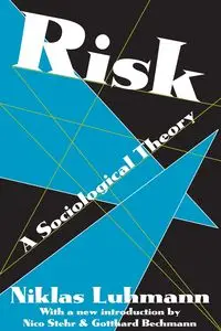 Risk - Luhmann Niklas