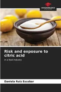 Risk and exposure to citric acid - Daniela Ruiz Escobar