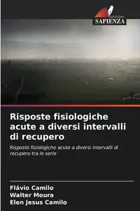 Risposte fisiologiche acute a diversi intervalli di recupero - Camilo Flávio