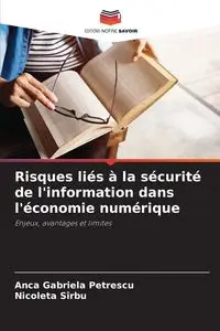 Risques liés à la sécurité de l'information dans l'économie numérique - Gabriela Petrescu Anca