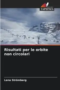 Risultati per le orbite non circolari - Lena Strömberg