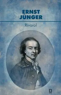 Rivarol - Ernst Junger