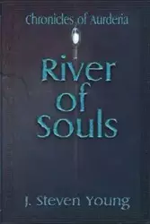 River of Souls - Young Steven J.