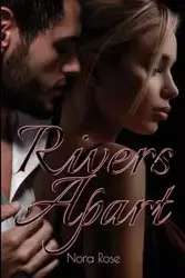 Rivers Apart - Rose Nora