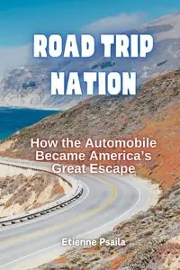 Road Trip Nation - Psaila Etienne