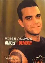 Robbie Williams. Anioły i demony - Paul Scott