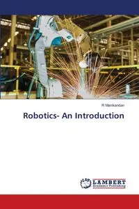 Robotics- An Introduction - Manikandan R