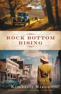 Rock Bottom Rising - Kimberly Nixon