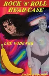 Rock 'n' Roll Head Case - Lee Widener