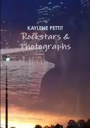 Rockstars & Photographs - Kaylene Pettit