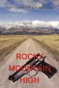 Rocky Mountain High - Dan Thomasson