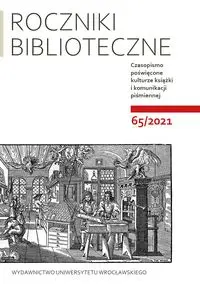 Roczniki Biblioteczne LXV 65/2021 - Maciej Matwijów