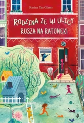 Rodzina ze 141 Ulicy rusza na ratunek! - Karina Yan Glaser, Dominika Pietrachowicz