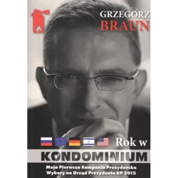 Rok w kondominium - Grzegorz Braun