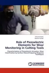 Role of Piezoelectric Elements for Wear Monitoring in Cutting Tools - Korla Srikanth