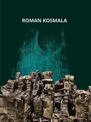 Roman Kosmala. Poznański rzeźbiarz, malarz... - Roman Kosmala, Andrzej Haegenbarth