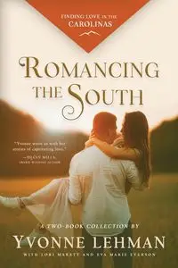 Romancing the South - Yvonne Lehman