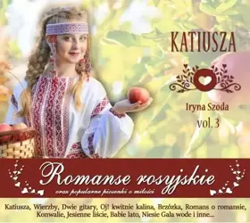 Romanse rosyjskie vol. 3 Katiusza CD - Irina Szoda