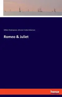 Romeo & Juliet - William Shakespeare