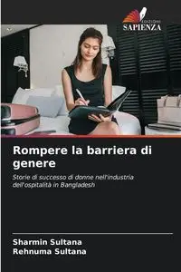 Rompere la barriera di genere - Sultana Sharmin