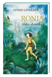 Ronja, córka zbójnika - Astrid Lindgren, Ilon Wikland, Anna Węgleńska