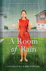 Room of Rain - Gary Fincke