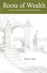 Roots of Wealth - Brian U’Ren